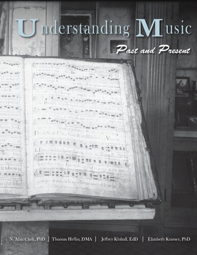 Understanding Music Past And Present N Alan Clark Thomas Heflin
