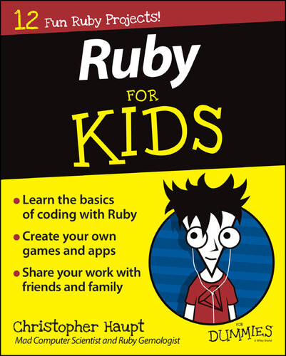 Ruby For Kids For Dummies Christopher Haupt