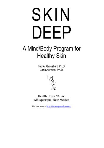 Skin Deep A Mindbody Program For Healthy Skin Ted A Grossbart