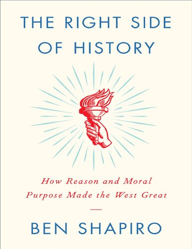 The Right Side Of History Ben Shapiro