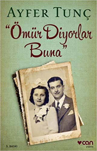 ömür Diyorlar Buna Tunç Ayfer