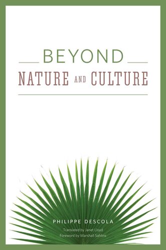 Beyond Nature And Culture Paperback Edition Philippe Descola Janet Lloyd