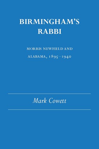Birminghams Rabbi Morris Newfield And Alabama 18951940 Mark Cowett