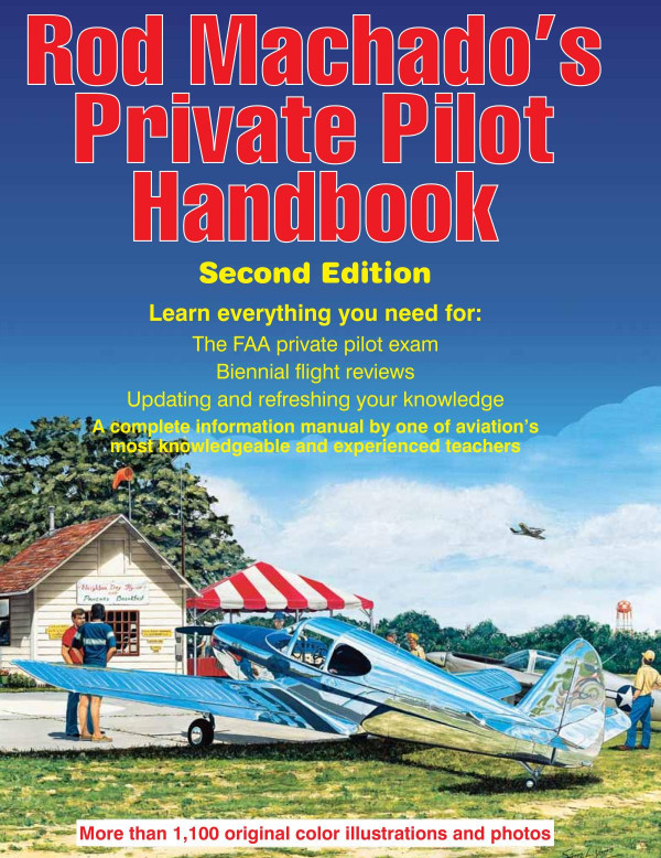 Rod Machados Private Pilot Ehandbook 2nd Edition 2nd Edition Rod Machado