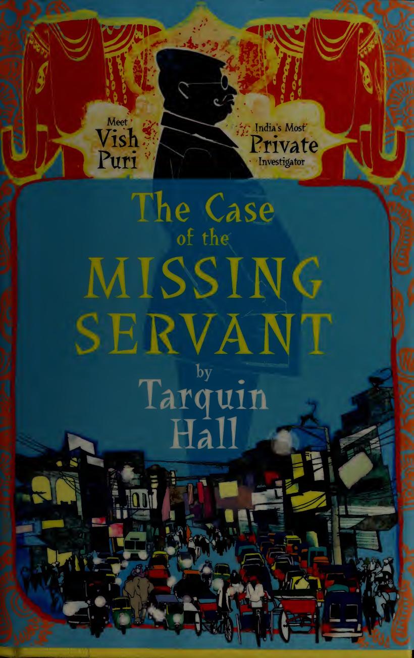The Case Of The Missing Servant Tarquin Hall
