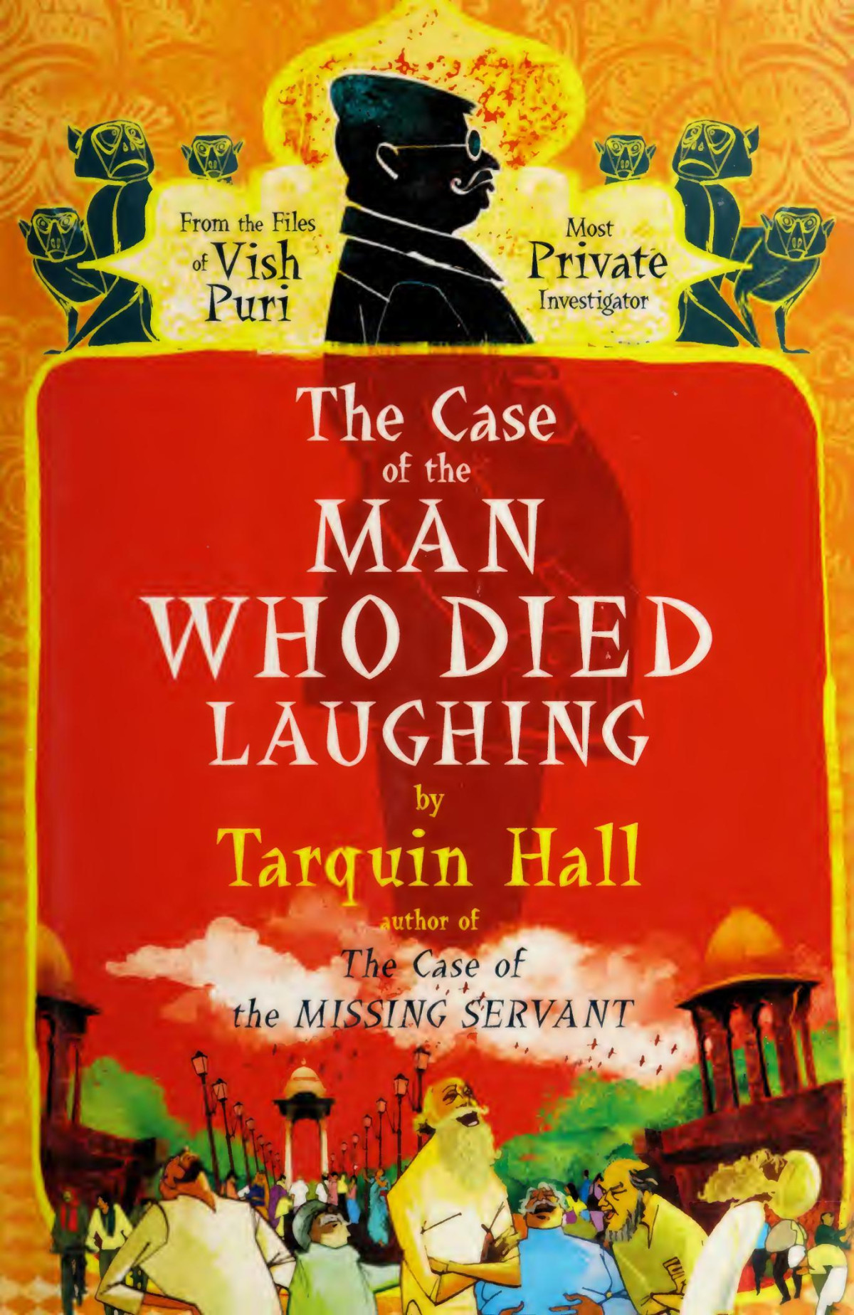 The Case Of The Man Who Died Laughing Tarquin Hall