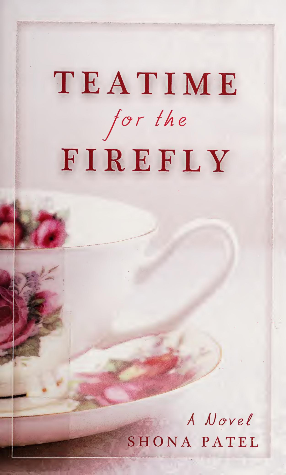 Teatime For The Firefly Shona Patel