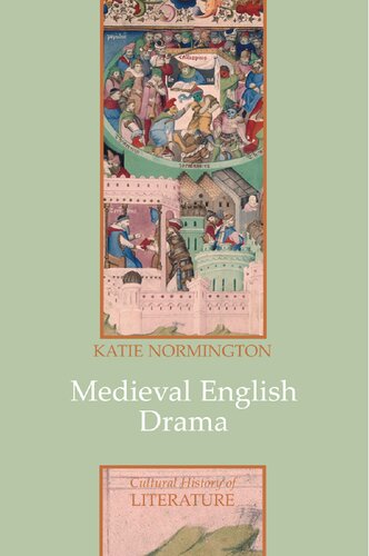 Medieval English Drama Performance And Spectatorship Katie Normington