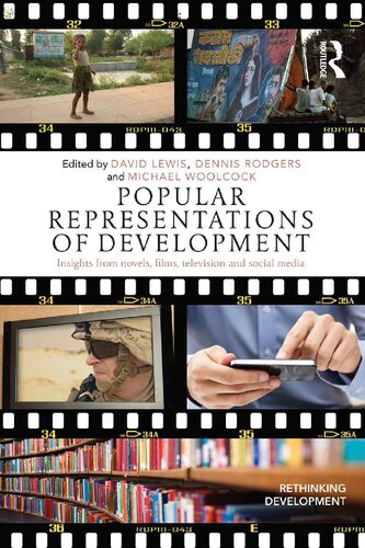 Popular Representations Of Development Insights From Novels Films Television And Social Media David Lewis Editor