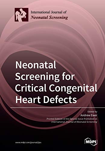 Neonatal Screening For Critical Congenital Heart Defects Andrew Ewer