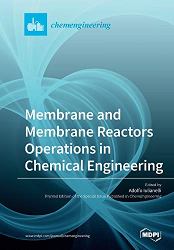 Membrane And Membrane Reactors Operations In Chemical Engineering Adolfo Iulianelli