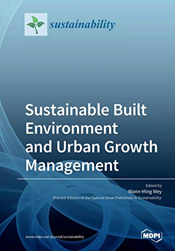 Sustainable Built Environment And Urban Growth Management Wannming Wey