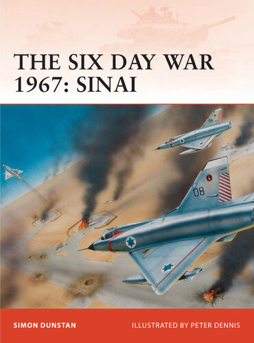 The Six Day War 1967 Sinai Simon Dunstan
