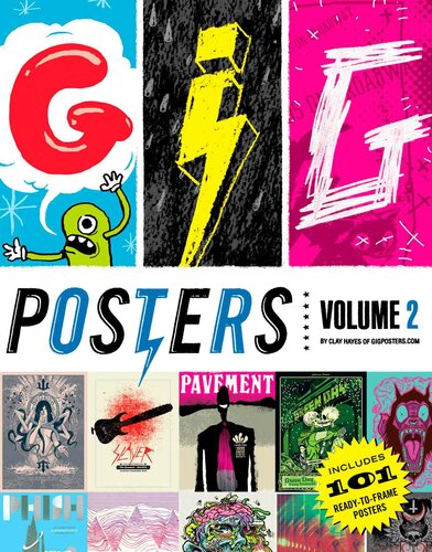 Gig Posters Volume 2 Rock Show Art Of The 21st Century Clay Hayes