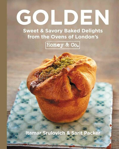 Golden Sweet Savory Baked Delights From The Ovens Of Londons Honey Co Itamar Srulovich Sarit Packer