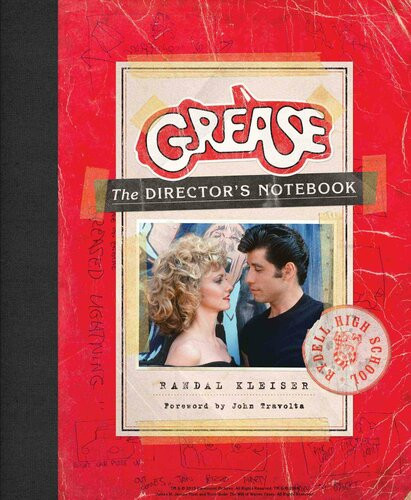 Grease The Directors Notebook Randal Kleiser