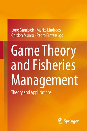 Game Theory And Fisheries Management Theory And Applications Lone Grnbk