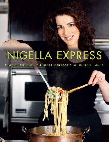 Nigella Express Good Food Fast Nigella Lawson Lawson Nigella