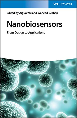 Nanobiosensors From Design To Applications Waheed S Khan