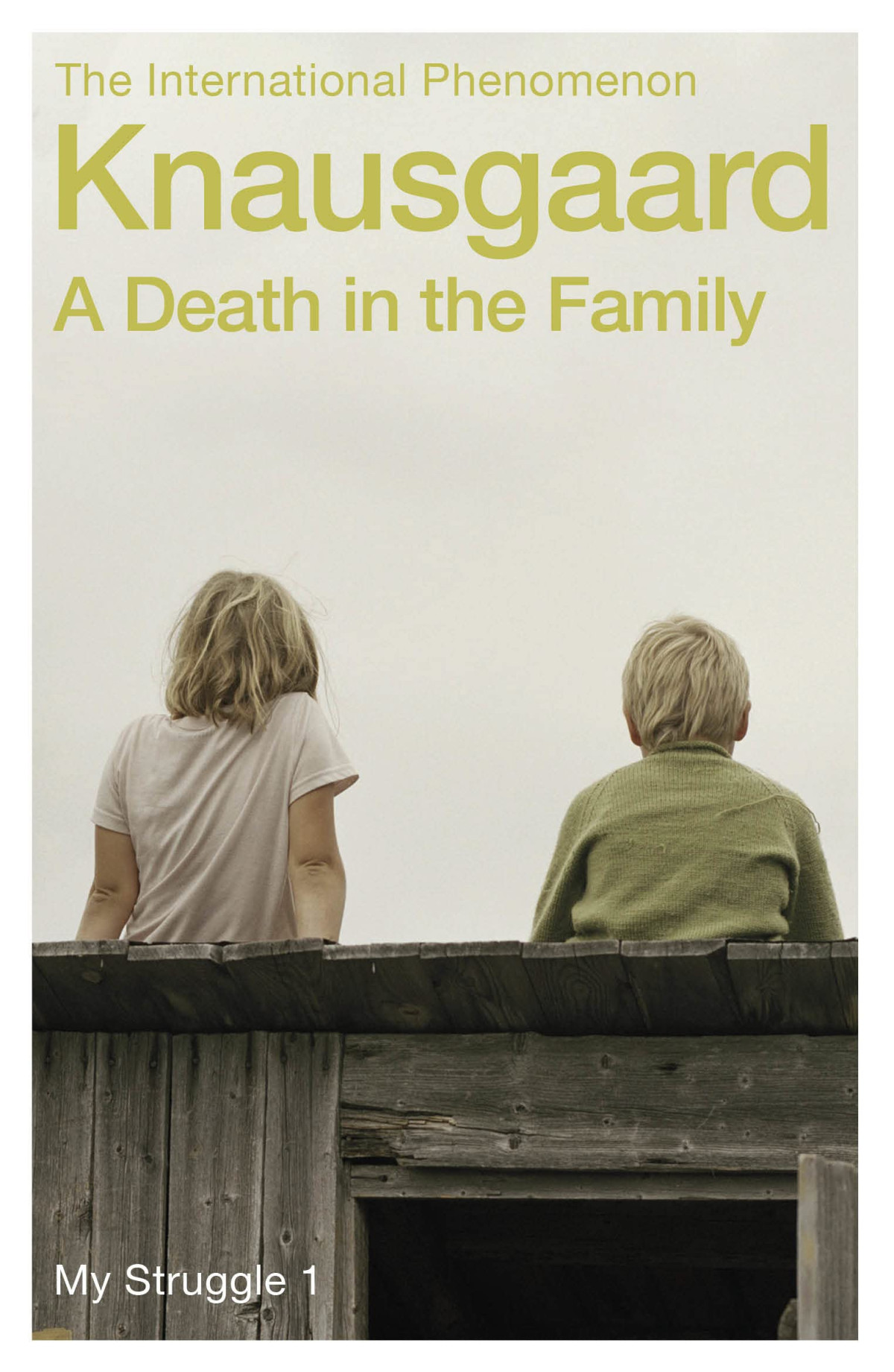 My Struggle Book 1 A Death In The Family Karl Ove Knausgaard