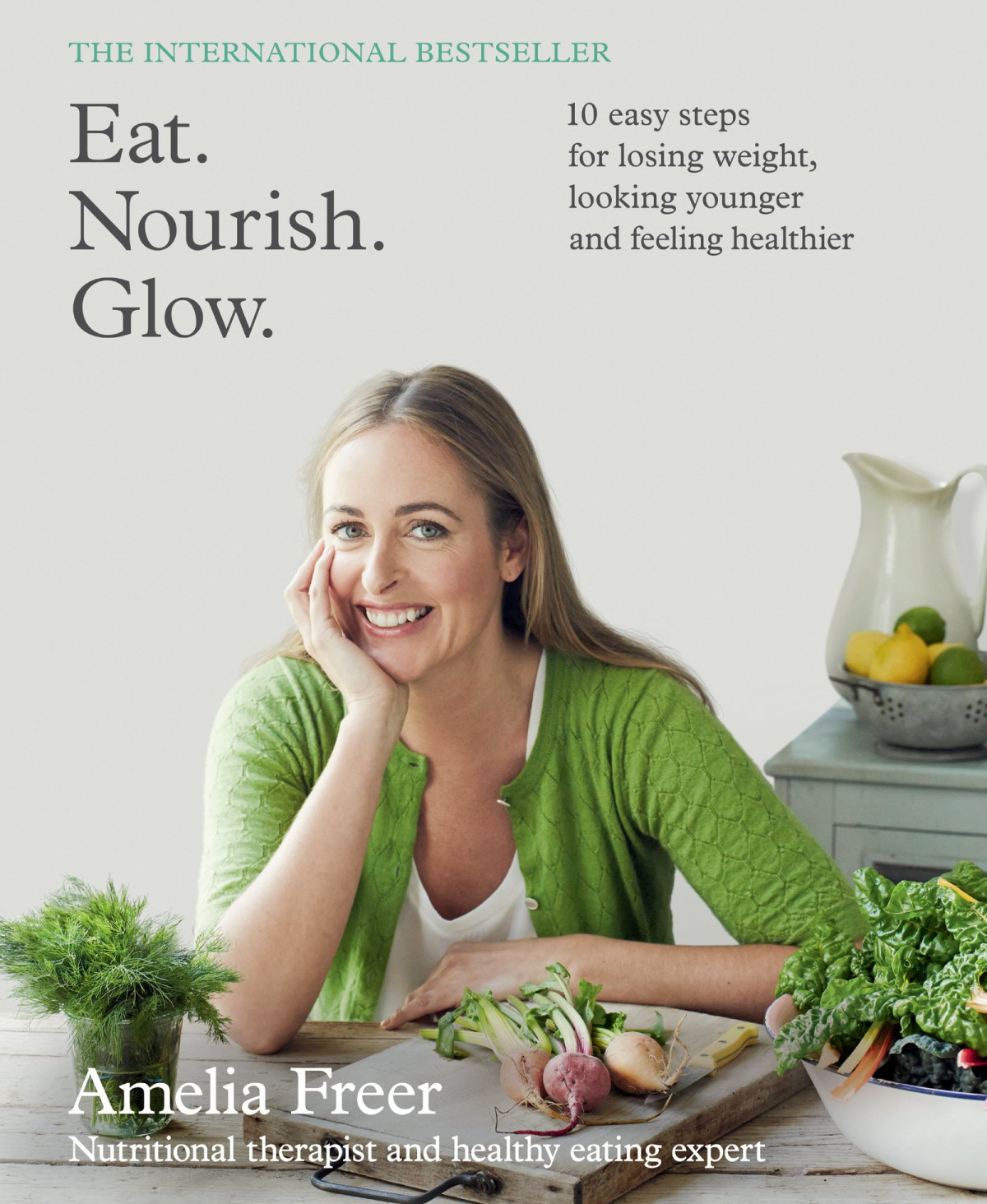 Eat Nourish Glow Amelia Freer