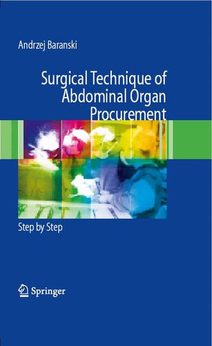 Surgical Technique Of The Abdominal Organ Procurement Andrzej Baranski