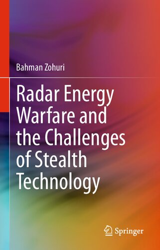 Radar Energy Warfare And The Challenges Of Stealth Technology Bahman Zohuri