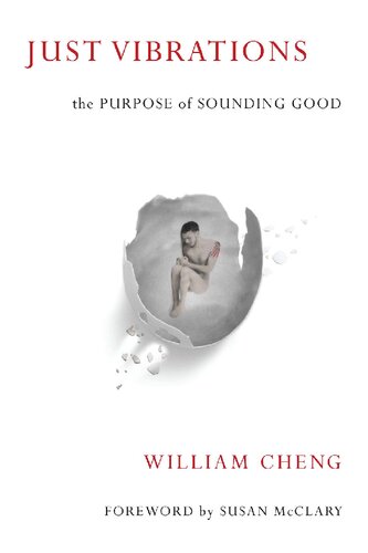 Just Vibrations The Purpose Of Sounding Good William Cheng