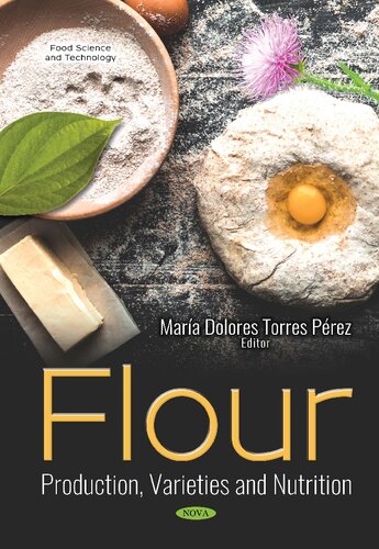 Flour Production Varieties And Nutrition Mara Dolores Torres Prez