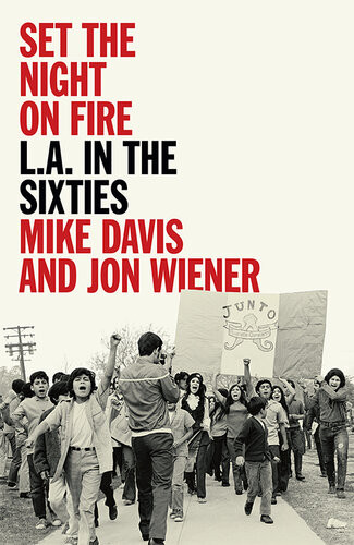 Set The Night On Fire Mike Davis Jon Wiener