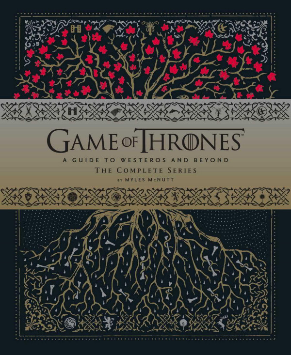 Game Of Thrones A Viewers Guide To Westeros And Beyond Myles Mcnutt