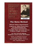 The Bates Method Perfect Sight Without Glasses Natural Vision Improvement Color Edition William Horatio Bates