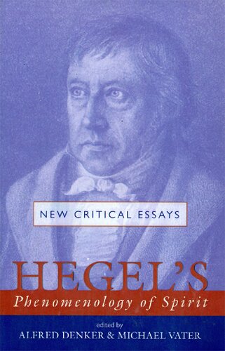 Hegels Phenomenology Of Spirit New Critical Essays Alfred Denker