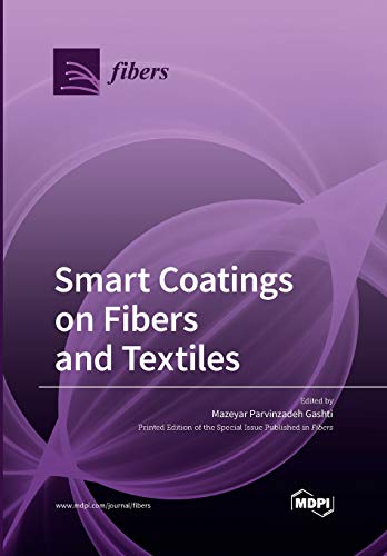 Smart Coatings On Fibers And Textiles Mazeyar Parvinzadeh Gashti