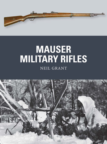 Mauser Military Rifles Neil Grant
