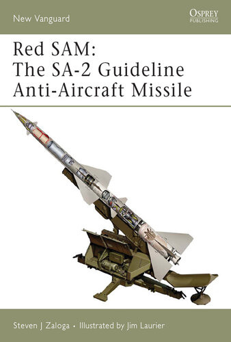 Red Sam The Sa2 Guideline Antiaircraft Missile Steven J Zaloga