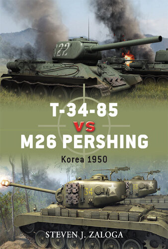 T3485 Vs M26 Pershing Korea 1950 Steven J Zaloga Richard Chasemore