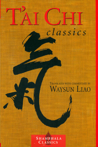 Tai Chi Classics Waysun Liao