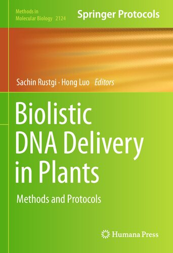 Biolistic Dna Delivery Methods And Protocols 1 Ed 2020 Sachin Rustgi Editor