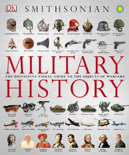 Military History The Definitive Visual Guide To The Objects Of Warfare Usa Gareth Jones Jill Hamilton Rg Grant