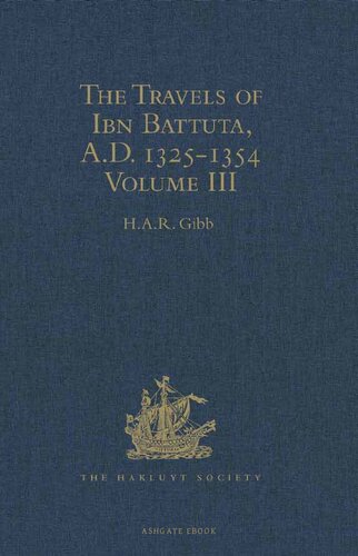 The Travels Of Ibn Battuta Ad 13251354 Volume Iii Ibn Batuta Hamilton Alexander Rosskeen Gibb
