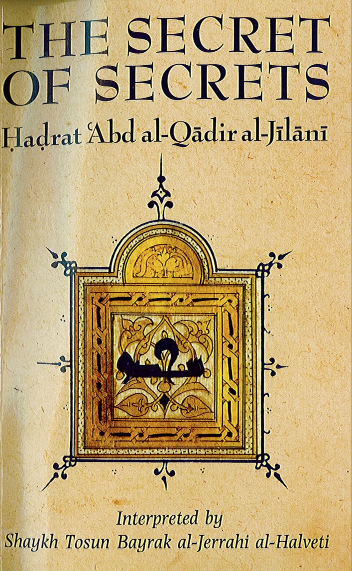 The Secret Of Secrets Hadrat Abd Alqadir Aljilani