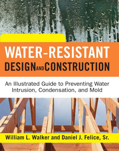 Waterresistant Design And Construction William L Walker Dan Felice