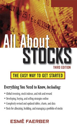 All About Stocks The Easy Way To Get Started 3 Edition Esmé Faerber