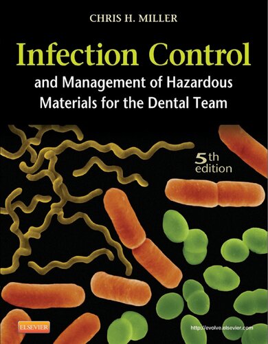 Infection Control And Management Of Hazardous Materials For The Dental Team 5th Edition Chris H Miller Charles John Palenik