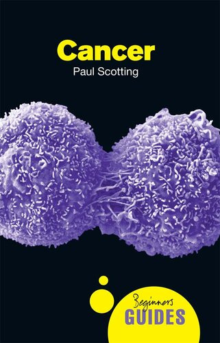 Cancer A Beginners Guide Paul Scotting