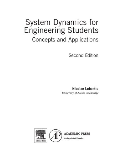 System Dynamics For Engineering Students Concepts And Applications 2nd Edition Nicolae Lobontiu