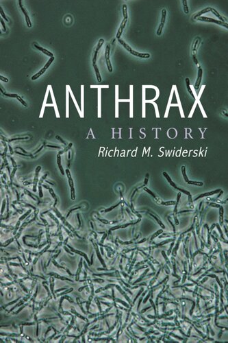 Anthrax A History Richard M Swiderski