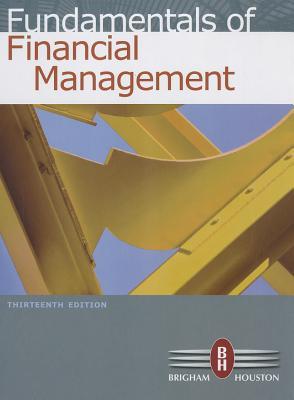 Fundamentals Of Financial Management With Thomson One Business School Edition 13 Ed Package Student Ed Eugene F Brigham Joel F Houston