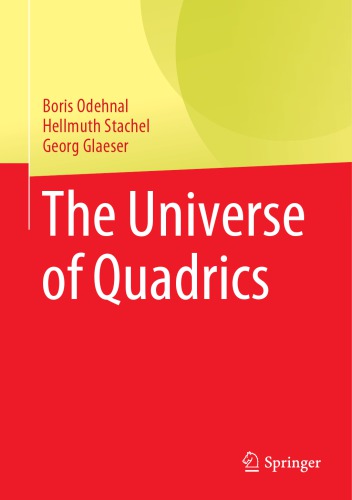 The Universe Of Quadrics 1st Edition Boris Odehnal Hellmuth Stachel